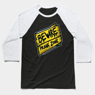 Scribbled Caution Prank Zone - April Fool's Baseball T-Shirt